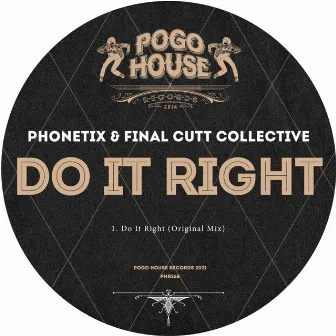 Do It Right by Final Cutt Collective