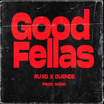 Goodfellas by RUXO