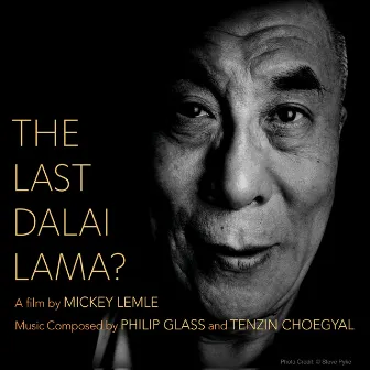 The Last Dalai Lama? by Tenzin Choegyal