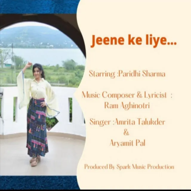 Jeene Ke Liye Feat.Paridhi Sharma