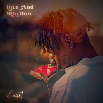 Love and Rhythm by Lucent