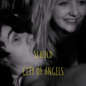 Schuld by CITY OF ANGELS