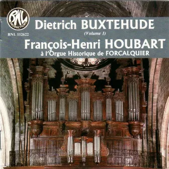 Buxtehude: Oeuvres d'orgue by François-Henri Houbart