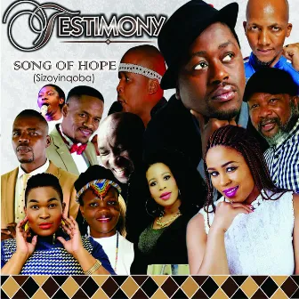 Song of Hope (Sizoyinqoba) by Testimony