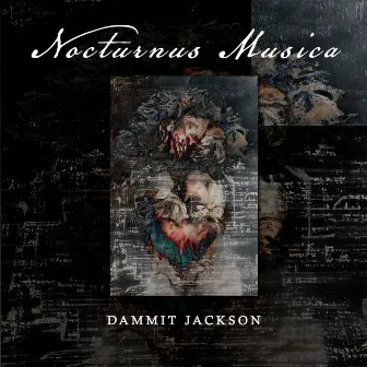 Nocturnus Musica by Dammit Jackson