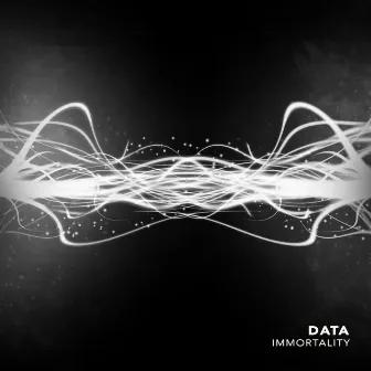 Immortality by Data