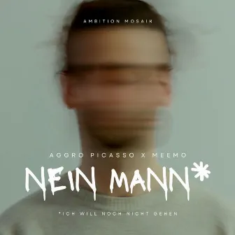 Nein Mann by Meemo