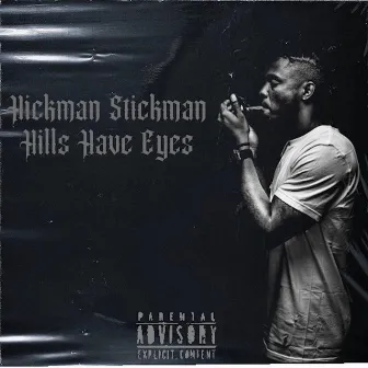 Hills Have Eyes by Hickman Stickman