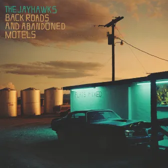 Back Roads and Abandoned Motels by The Jayhawks