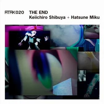 ATAK020 THE END by Keiichiro Shibuya