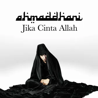 Jika Cinta Allah by Ahmad Dhani