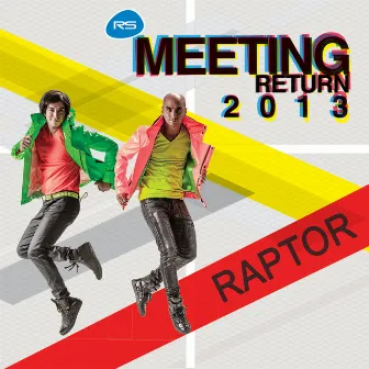 RS.Meeting Return 2013 - Raptor by Raptor