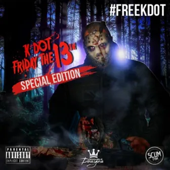 Friday The 13th by K Dot