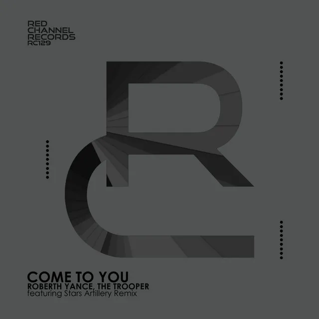 Come To You - Stars Artillery Remix