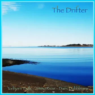 The Drifter by Dairv Dubbleyew