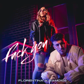 Fuck You by Florentina