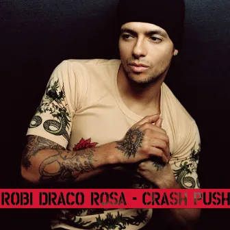 Crash Push by Draco Rosa