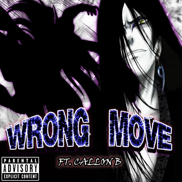 Wrong Move (feat. Callon B)