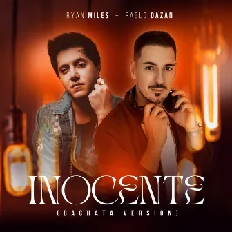 Inocente (Bachata Version) by Ryan Miles