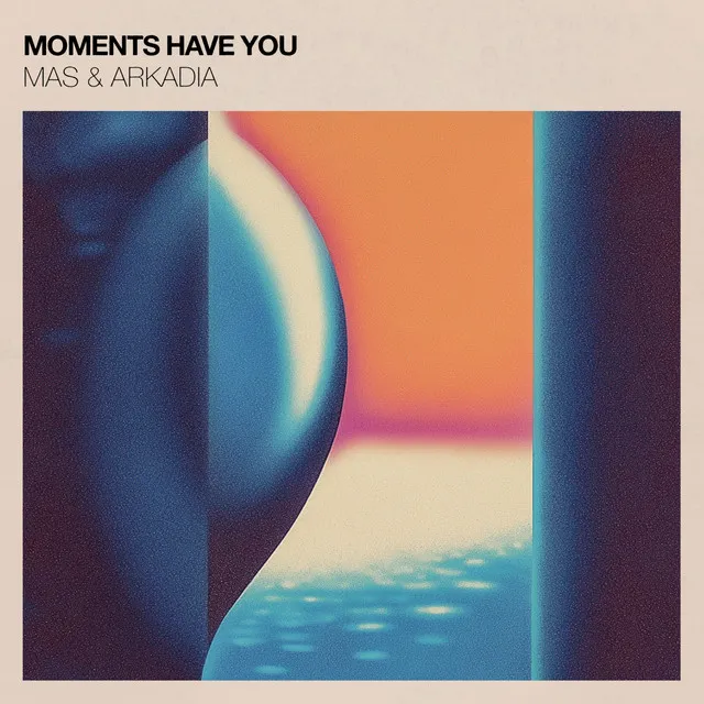 Moments Have You