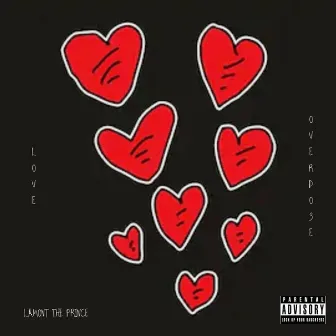 Love Overdose by Lamont the Prince