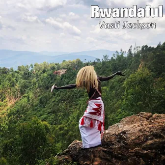 Rwandaful by Vasti Jackson