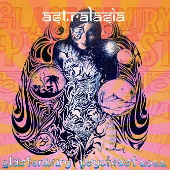 Glastonbury Psychfest 2022 (Live) by Astralasia