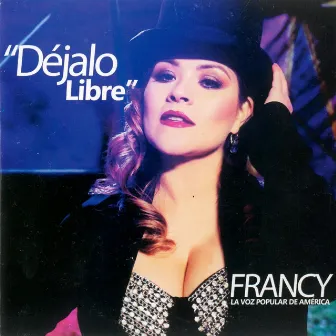 Déjalo Libre by Francy