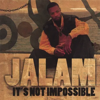 It's Not Impossible by Jalam