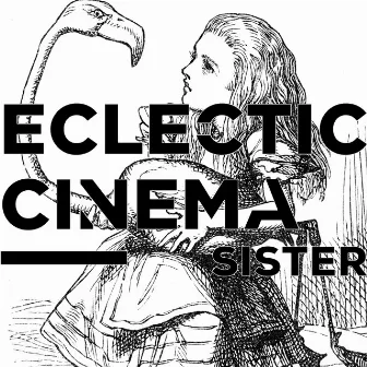 Sister by Eclectic Cinema