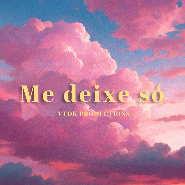 Deixe-Me Só