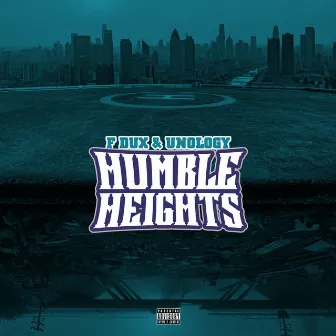 Humble Heights by F Dux