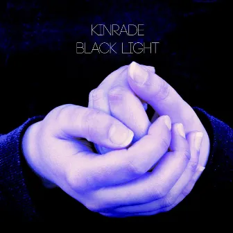 Black Light by Kinrade