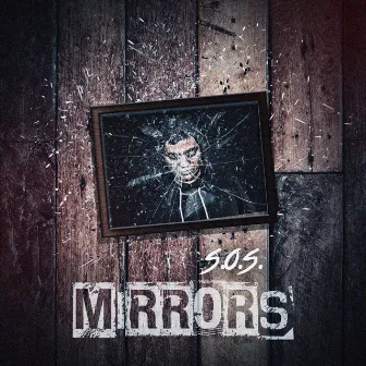 Mirrors by S.O.S