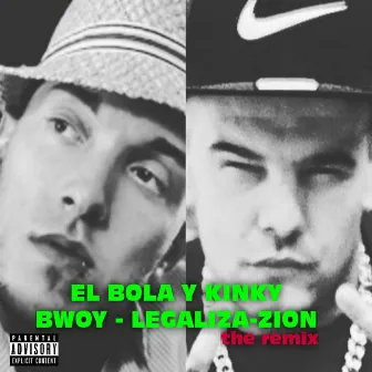 Legaliza-zion (Remix) by El Bola