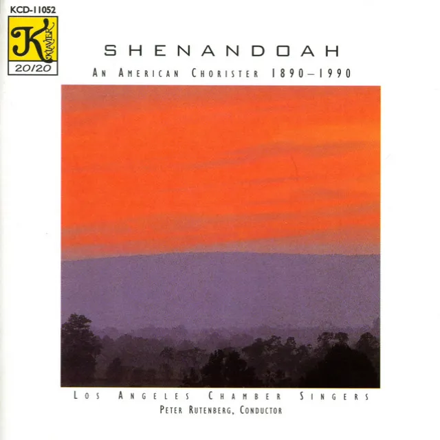 Shenandoah - An American Chorister, 1890-1990