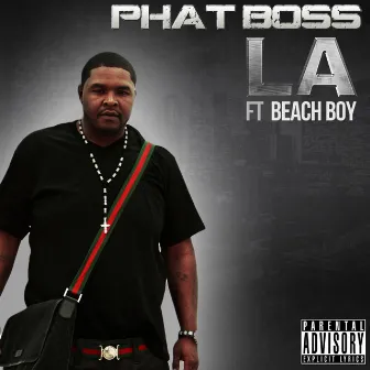 L.A. (feat. Beach Boy) - Single by Phats Boss