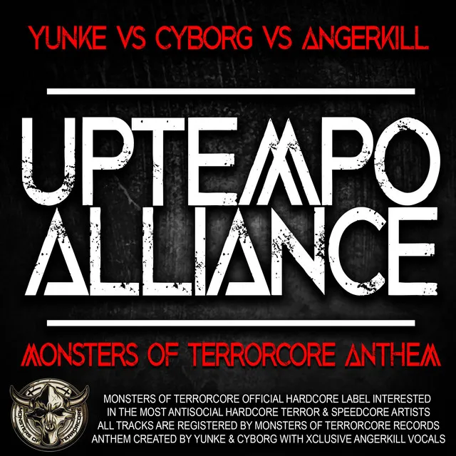 Uptempo Alliance (Monsters of Terrorcore Anthem) [feat. Cyborg & Angerkill]