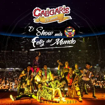 20 Años: El Show Más Feliz del Mundo (En Vivo) by Los Caligaris