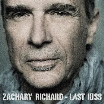 Last Kiss by Zachary Richard