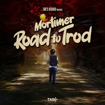 Road to Trod by Mortimer