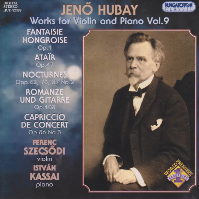 Hubay: Violin and Piano Works, Vol. 9 - Fantasie Hongroise / Atair / Nocturnes