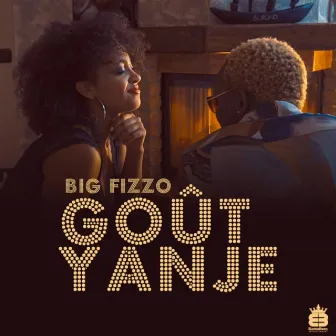 Goût Yanje by Big Fizzo