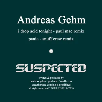 I Drop Acid Tonight / Panic (Remixes) by Andreas Gehm