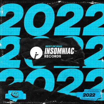 Best of Insomniac Records: 2022 by Unknown Artist