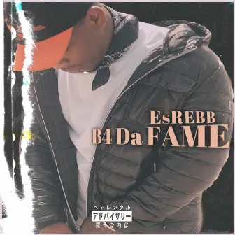 B4 Da FAME by esREBB