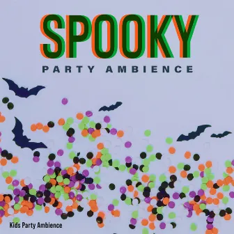 Spooky Party Ambience by Kids Party Ambience