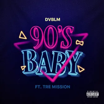 90's Baby (feat. Tre Mission) by Tre Mission