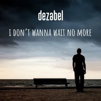 I Don't Wanna Wait No More! by dezabel