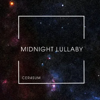 Midnight Lullaby by Cer4sum